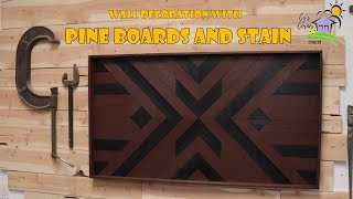 Wall Decoration with Pine Boards and Stain by Cy's Corner 560 views 10 months ago 6 minutes, 15 seconds