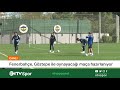 CANLI - Fenerbahçe, Göztepe maçı hazırlıklarını sürdürüyor