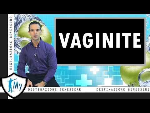 Video: Vaginite: Che Cos'è? Primi Segni, Cause E Trattamento