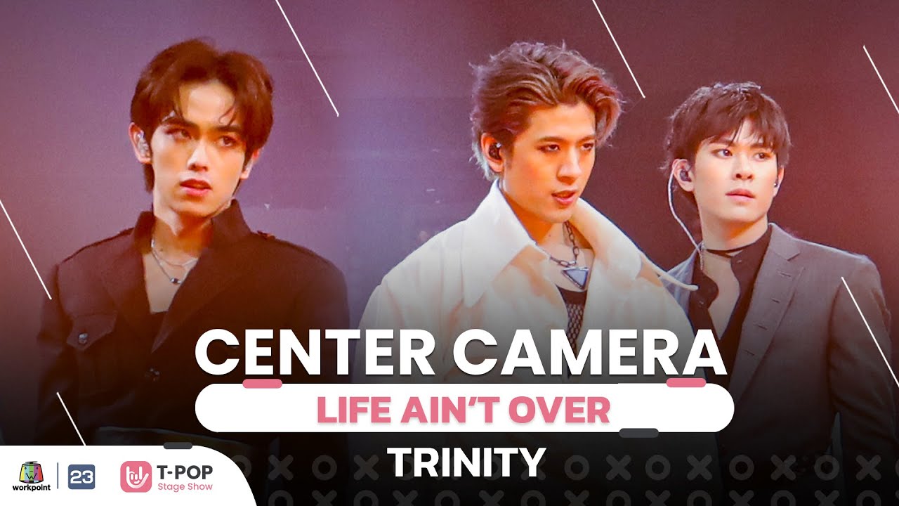 [Center Camera]LIFE AIN’T OVER - TRINITY | 18.12.2021