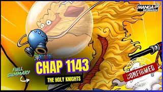 ONE PIECE 1143 FULL SUMMARY - THE HOLY KNIGHTS