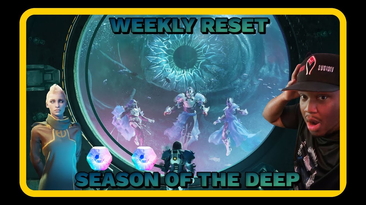 Destiny 2 - Season Of The Deep Launch Stream!! Weekly Reset Eververse ...