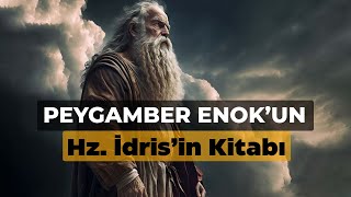 Peygamber Enok'un (Hz. İdris'in) Kutsal Kitabı