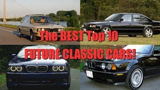 The Best Top 10 Future Classic Cars To Invest In Now