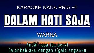WARNA DALAM HATI SAJA Karaoke Male Key Nada Pria 5 E Kalowkey