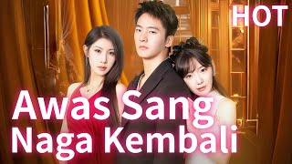 Download lagu Awas！Sang Naga Kembali|🔥Hot Drama#dramabox #drama #romantic