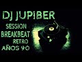 Dj jupiber session breakbeat retro aos 90 58