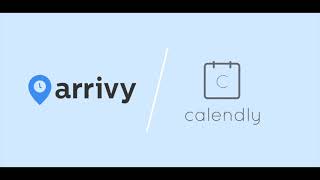 Arrivy's Calendly Integration