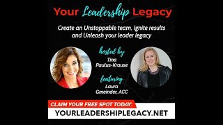 How Belonging Creates Trust and Safety - Your Leadership Legacy Laura Gmeinder Episode 16