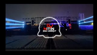 Jaane Do Mujhe Jaana ( BIG ROOM  EXTENDING MIX) DJ NITIN EDM ( 2024)