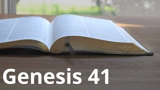 Listen to the Word of God - Genesis 41