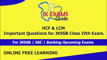 HCF & LCM Important Questions for JKSSB Class IVth Exam.