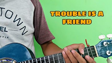 Melodi Trouble Is A Friend Kentrung Senar 4