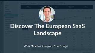 SAASCAST #6 - EUROPEAN SAAS LANDSCAPE - NICK FRANKLIN (CHARTMOGUL)