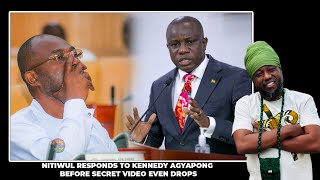 ⁠NITIWUL RESPONDS TO KENNEDY AGYAPONG BEFORE SECRET VIDEO EVEN DROPS