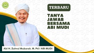 Tanya Jawab Bersama Abi Mudi