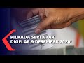 Pilkada Serentak Digelar 9 Desember KPU Usulkan Tambahan Anggaran Pilkada Serentak Digelar 9 Desember KPU Usulkan Tambahan Anggaran