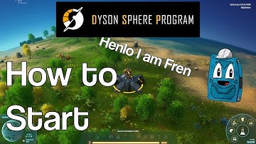 Dyson Sphere Start Here: How to start a New Save