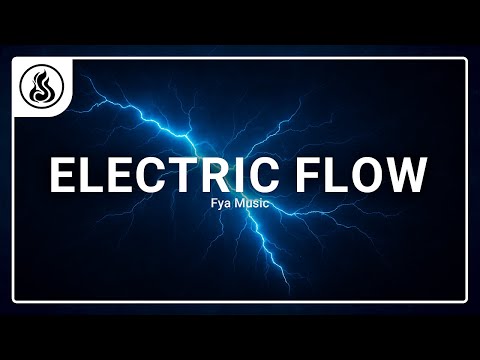"Electric Flow" Electric Fusion Free no copyright beat | Fya music