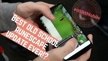 Old School RuneScape on Mobile Device [Best Game ever on mobile device?]