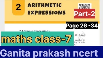 Page 26-34/Arithmetic Expressions/CLASS-7 Maths Chapter-2 NCERT Ganita Prakash