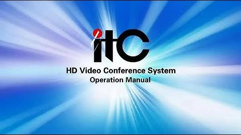itc HD video conference system - operation manual