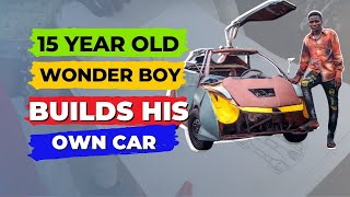 How I built a car at the age of 15 years