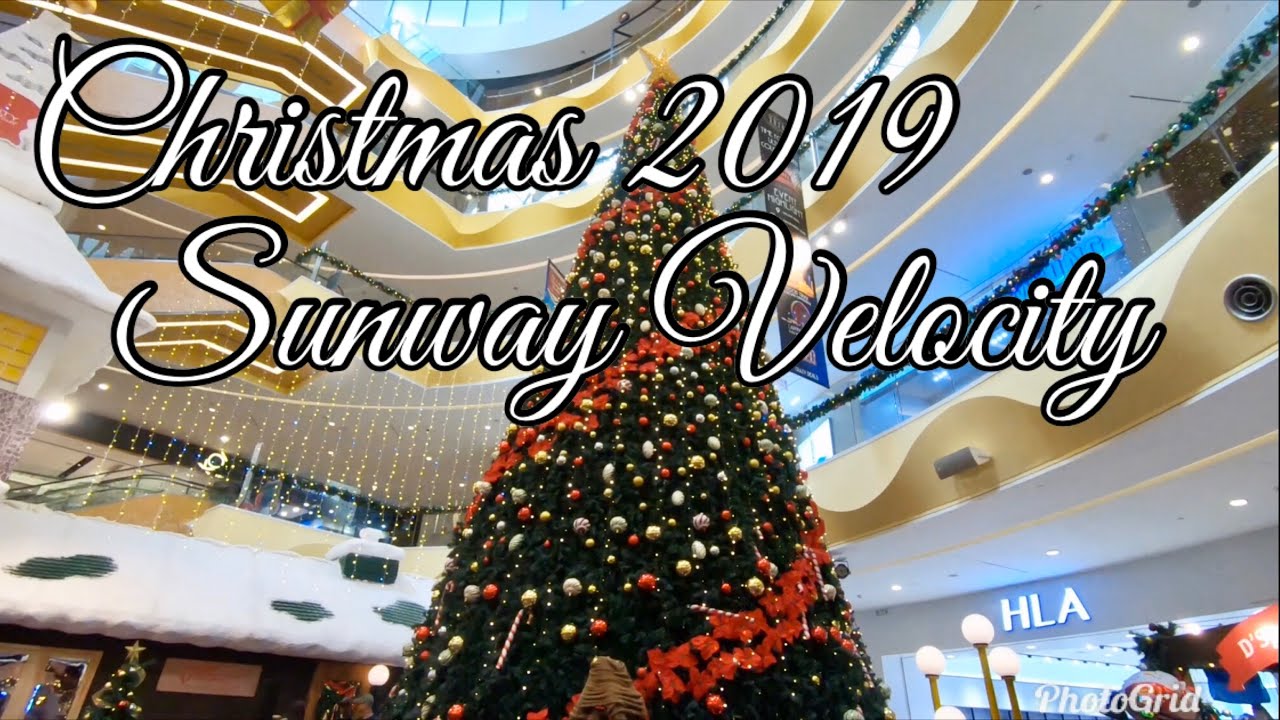 Christmas 2019 At Sunway Velocity - YouTube