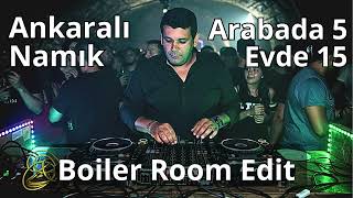 Ankaralı Namık - Arabada 5 Evde 15 Boiler Room Lezzetinde
