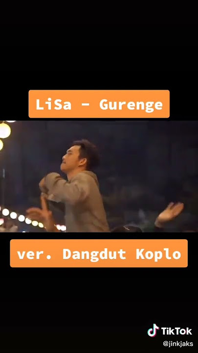 lisa cover gurenge versi koplo