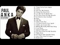 Best of Paul Anka 2021 -  Best songs of Paul Anka - Paul Anka greatest hits Full Album