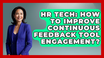 HR Tech: How To Improve Continuous Feedback Tool Engagement? - Legal And HR SaaS Stack