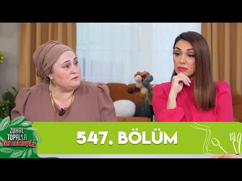 Zuhal Topal'la Yemekteyiz 547. Bölüm @Yemekteyiz