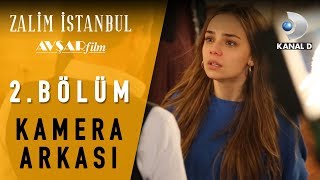 Zalim İstanbul | 2. Bölüm Kamera Arkası 