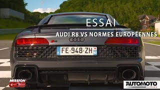 Audi R8 vs Normes Européennes - Mission GDB