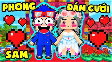 PHONG CẬN ĐÁM CƯỚI VỚI SAMMY TRONG MINI WORLD | THỬ THÁCH 24 GIỜ TRỞ THÀNH CHÚ RỂ TỎ TÌNH SAMMY