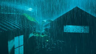 Relaxing Rain for Perfect Sleep - Deep Sleep With Heavy Rain and Thunderstorms on Farmhouse Roof