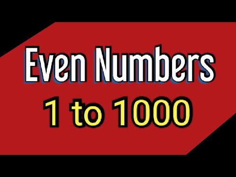Even Numbers | Even numbers 1 to 1000