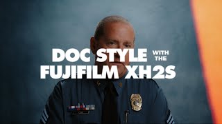Documentary Style Film with the Fujifilm XH2S | Full Walkthrough + BTS