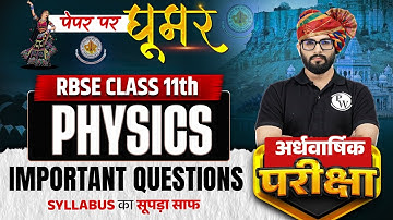 RBSE Class 11th Physics | Most Important Questions For Half Yearly Exam By Aamir Sir | RBSE Wallah