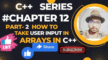 Arrays in C++ part-2 | how to take user input in array in C++|C++ beginners Series