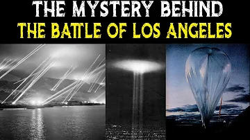 The Real Mystery Behind The Battle Of Los Angeles The Real Mystery Behind The Battle Of Los Angeles