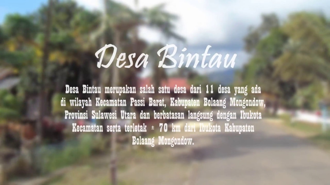 PROFIL DESA BINTAU, KECAMATAN PASSI BARAT, KABUPATEN BOLAANG MONGONDOW