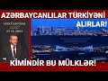 Qonşu ölkədə 10 min  ev alan azərbaycanlılar kimlərdir?! Türkiyədə aşırı yaltaqlıq qadağan edildi!