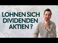 Lohnen sich Dividenden Aktien?