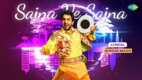 Sajna Ve Sajna - LoFi Lyrical | Gurdas Maan | Old Punjabi Songs | Punjabi LoFi Songs | Raahi