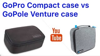 GoPro Compact case vs GoPole Venture case Comparison review