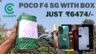 Unboxing POCO F4 5G Refurbished in just ₹6474/- | Cashify Supersale | #mobiitech #poco #secondhand