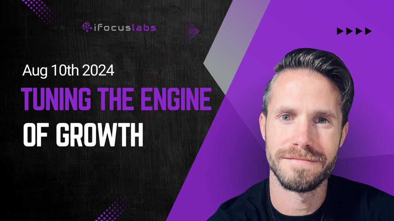 Tuning The Growth Engine (Aug 10th 2024) - YouTube
