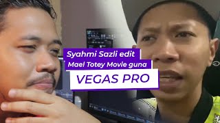Syahmi Sazli Edit Movie Guna Vegas Pro ( Mael Totey The Movie 2020 )